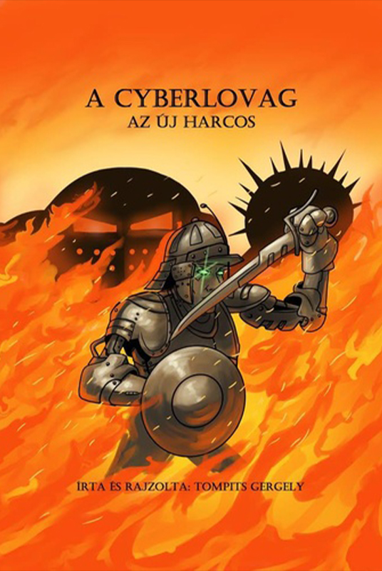 A Cyberlovag – Az új harcos